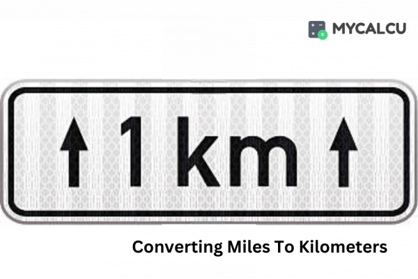 A Handy Guide Convert Miles (mi) To Kilometers (Km) 