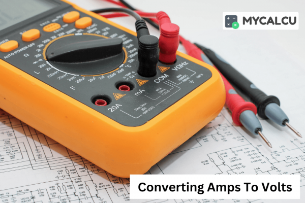 Converting Amps To Volts: Maximizing The Efficiency Of Electrical Systems