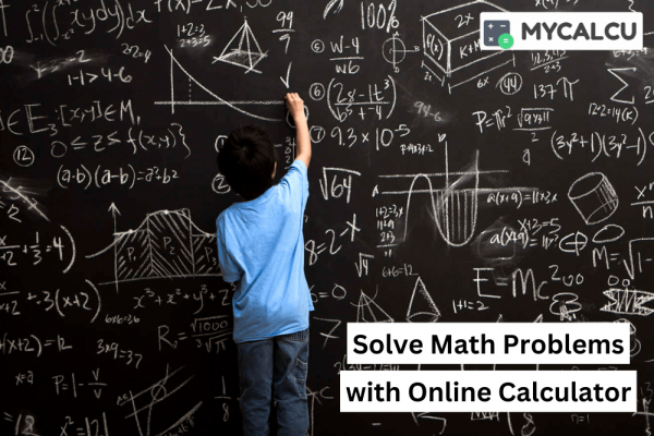 How An Online Calculator Can Help You Solve Math Problems Quickly And Accurately
