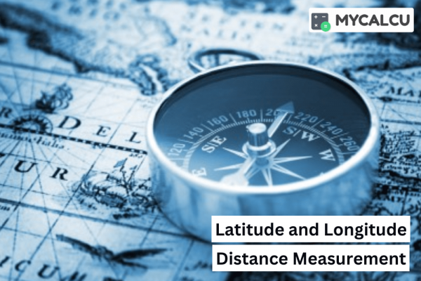 Online Calculator for Latitude and Longitude Distance Measurement