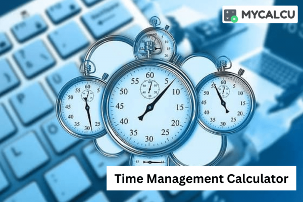 The Benefits Of Using A Time Calculator For Time Management