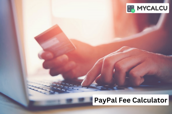 The Role of PayPal Fee Calculator in E-commerce business
