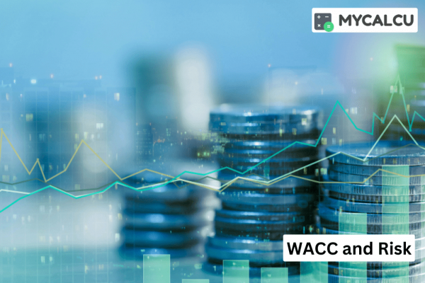 WACC and Risk: How to Use the Calculator to Assess a Company's Financial Risk
